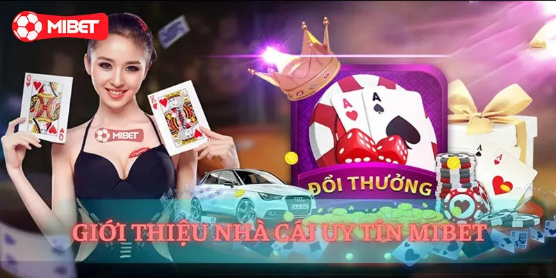 Giới thiệu đôi nét về danh mục game bài Mibet