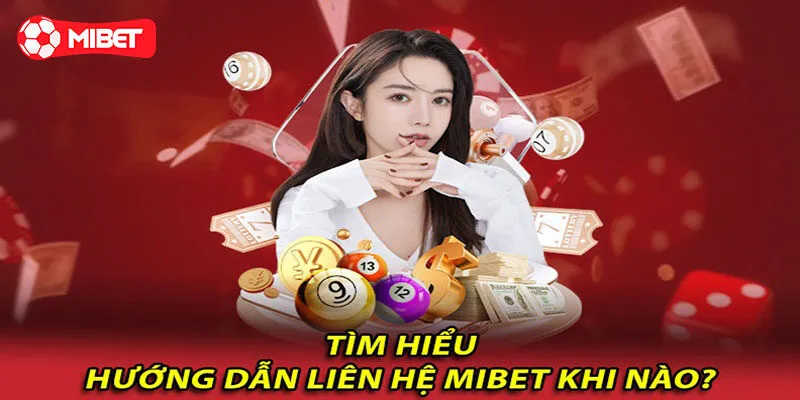 Những vấn đề cần tư vấn liên hệ Mibet