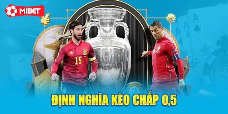 Kèo chấp 0.5 và cách đọc chính xác